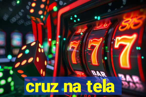 cruz na tela